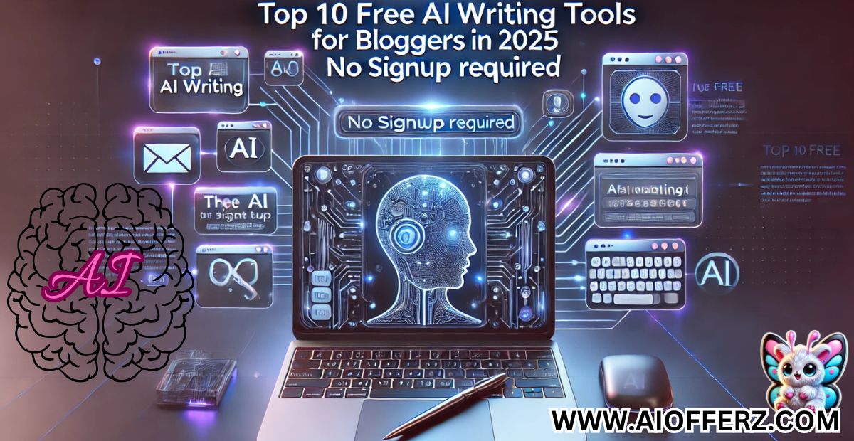 You are currently viewing Top 10 Free AI Writing Tools for Bloggers in 2025 (No Signup Required)