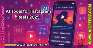 Read more about the article Best AI Tools for Instagram Reels Editing in 2025: Elevate Your Content Game