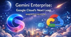 Read more about the article Gemini Enterprise: Google Cloud’s Next Leap in Business AI Transformation Oct 2025