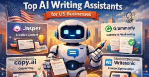 Read more about the article Top AI Writing Assistants for US Businesses in 2026