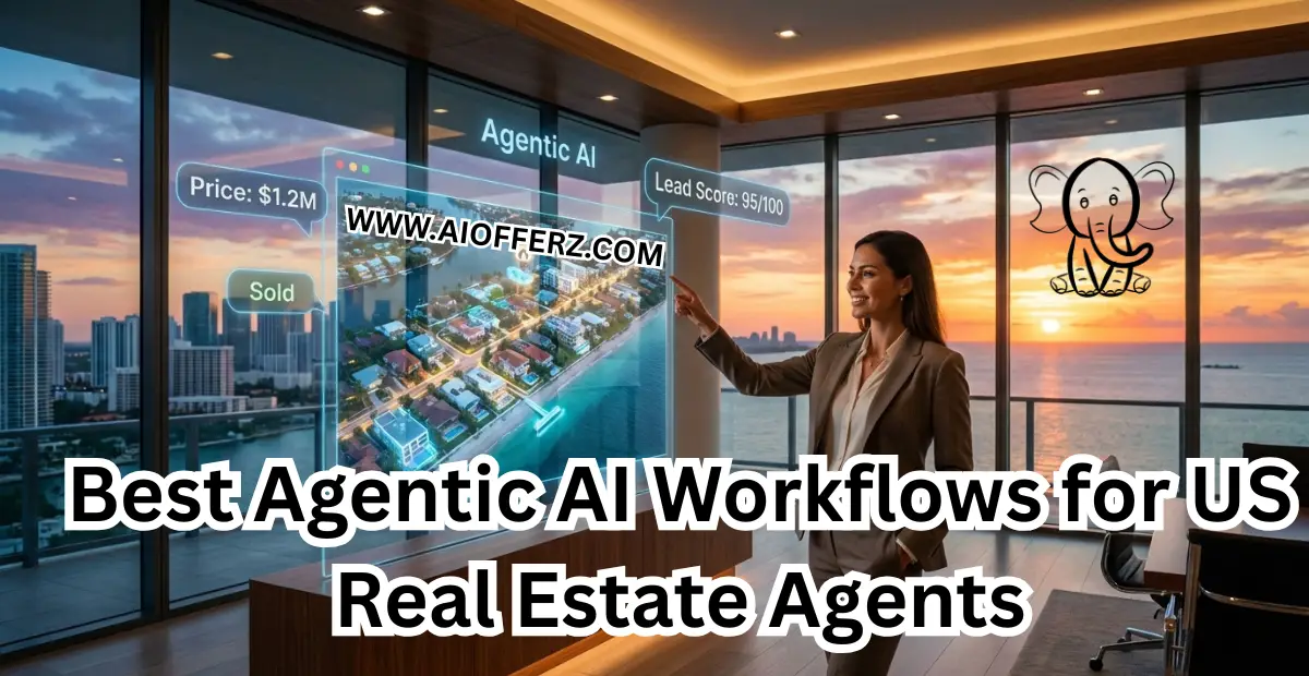 You are currently viewing Best Agentic AI Workflows for US Real Estate Agents 2026: Work Less, Close More