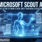 Microsoft Launches ‘Scout’ AI Assistant