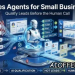 AI Sales Agents for U.S. Small Businesses: How to Qualify Leads Before a Human Salesperson Calls