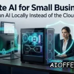 Private AI for Small Businesses: When Running an AI Model Locally Makes More Sense Than the Cloud